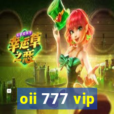 oii 777 vip